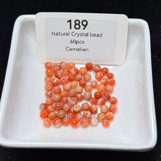 189 Carnelian
Natural Crystal bead
60pcs
